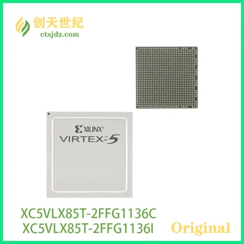XC5VLX85T-2FFG1136C חדש&מקורי XC5VLX85T-2FFG1136I Virtex®-5 LXT שדה לתכנות השער Array (FPGA) IC