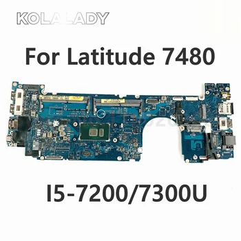 עבור DELL Latitude 14 7480 E7480 מחשב נייד לוח אם עם I5-7200/7300U CPU CAZ20 לה-E132P CN-0CJWHX CJWHX Mainboard 100% נבדק